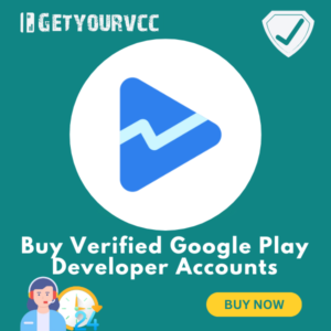 Buy Verified Google Play Developer Accounts